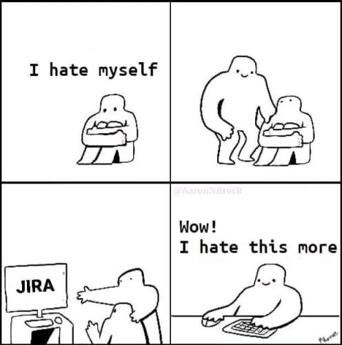Hate Jira more